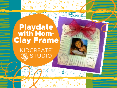 Playdate with Mom- Clay Frame Workshop (18 Months-6 Years)